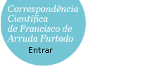 Correspondência Científica de Francisco de Arruda Furtado